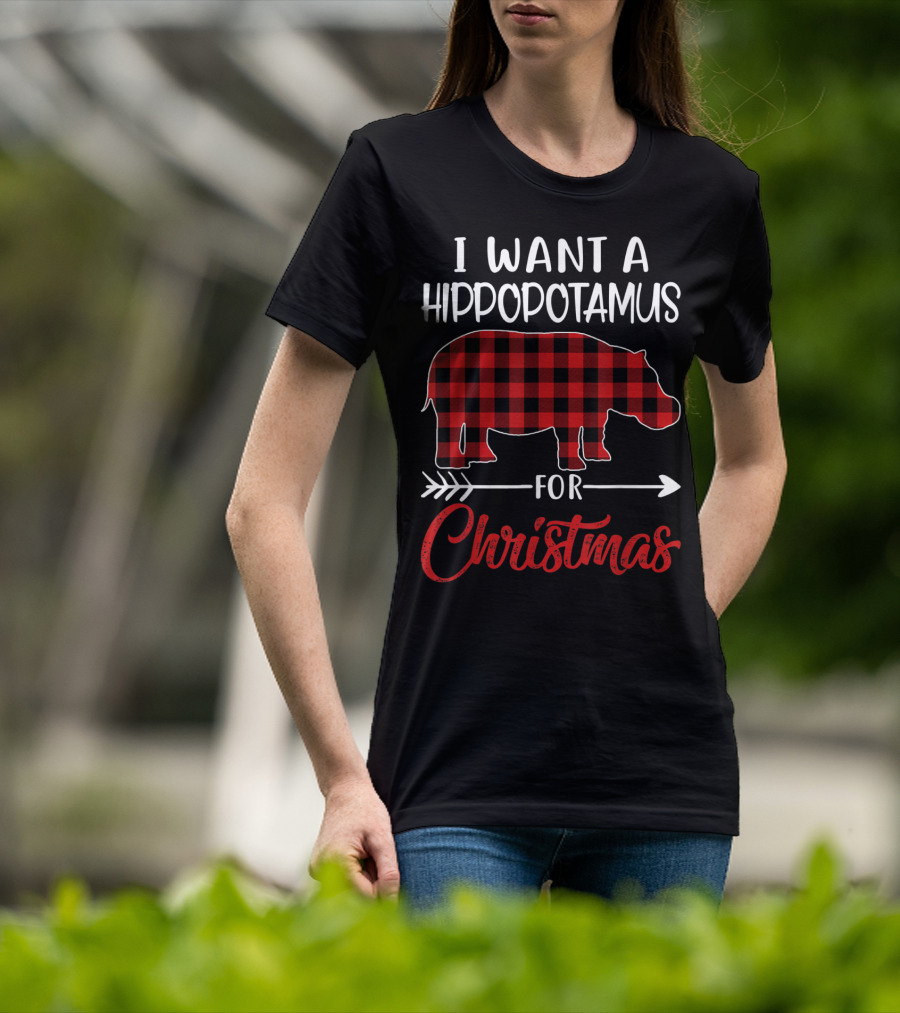 I Want A Hippopotamus For Christmas Hippo Buffalo Plaid T-Shirt