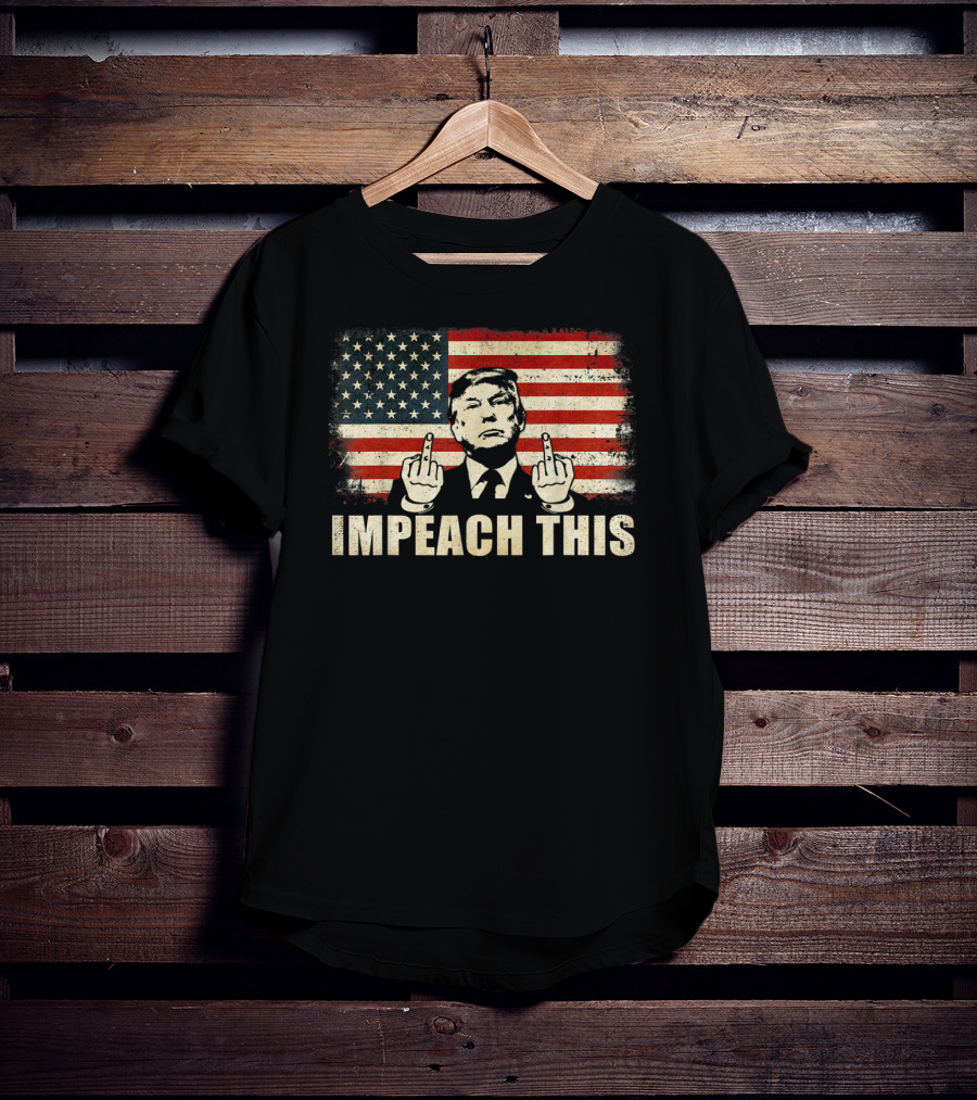 Impeach This Graphic With Flag And Political Figure T-Shirt