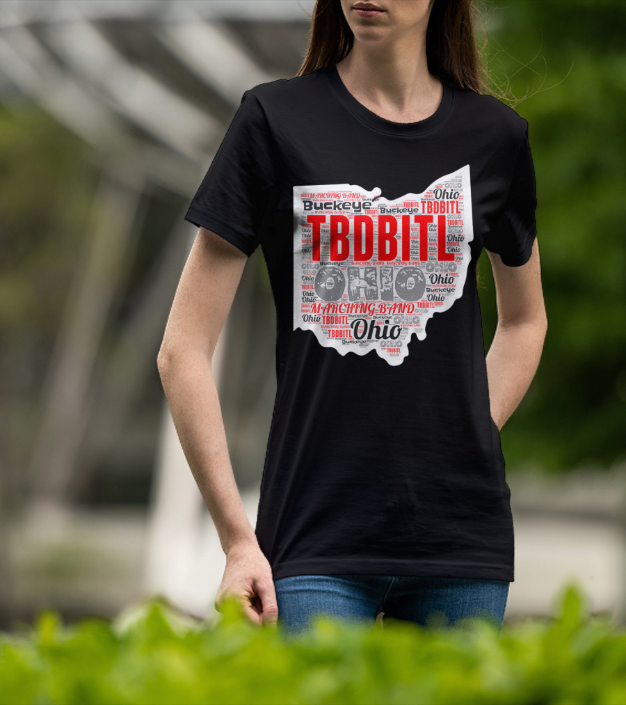 TBDBITL Ohio Buckeye Marching Band Pride T-Shirt