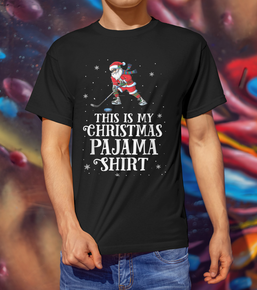 Santa Playing Hockey This Is My Christmas Pajama T-Shirt