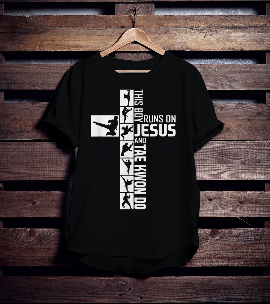 This Boy Runs On Jesus And Tae Kwon Do T-Shirt