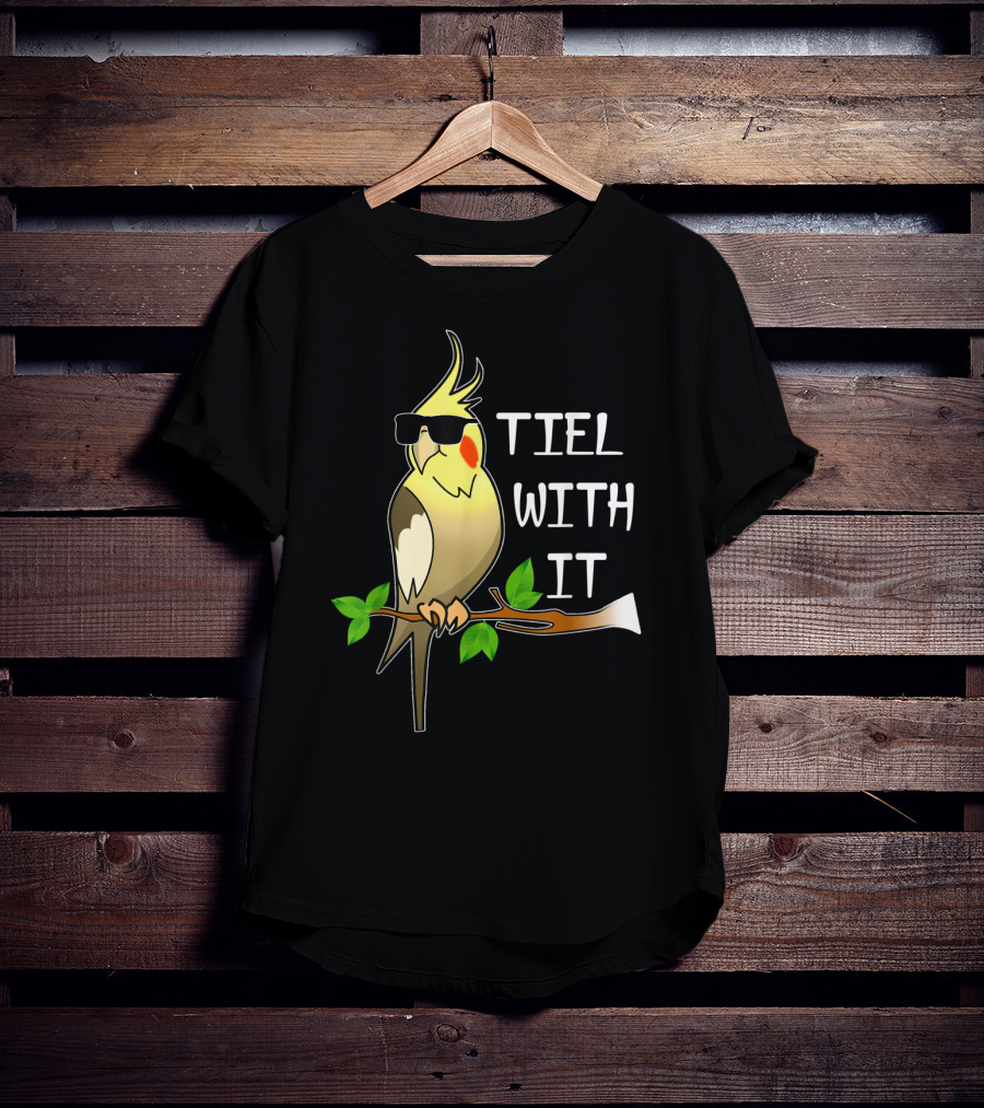 Tiel With It Cockatiel Sunglasses Cool Bird T-Shirt