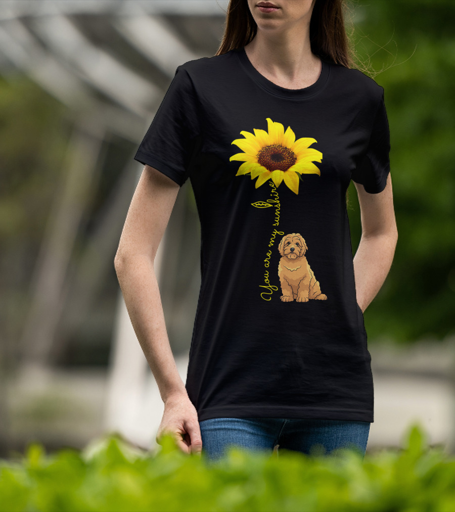 You Are My Sunshine Goldendoodle Sunflower Mom T-Shirt