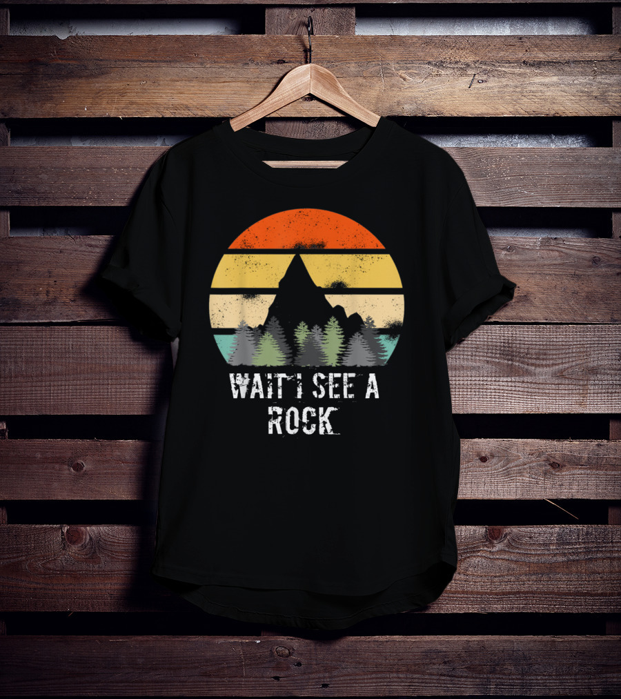 Retro Vintage Wait I See A Rock Geologist Sunset Forest Scene T-Shirt