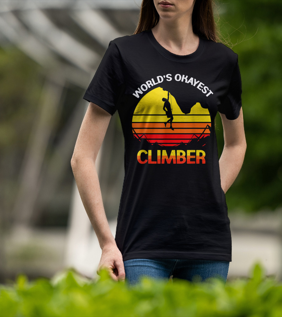 World's Okayest Climber Rock Climbing Sunset T-Shirt