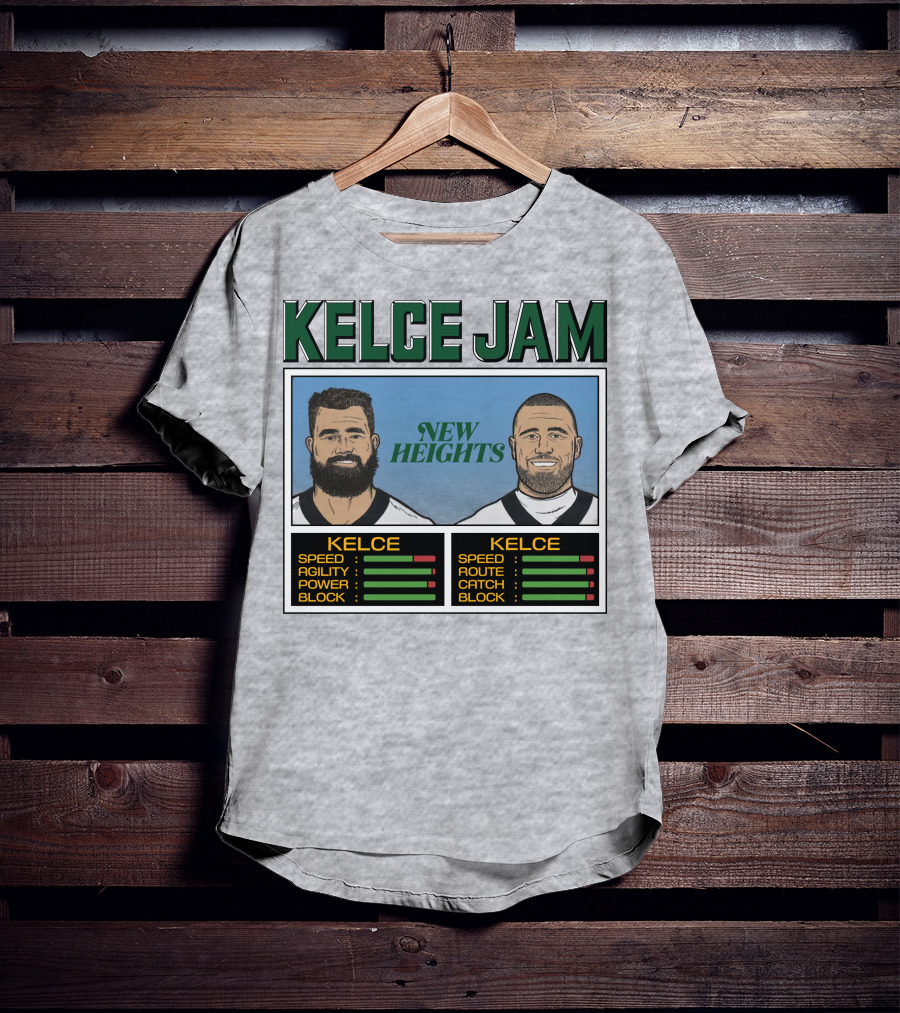 Kelce Jam New Heights Jason Travis Speed Agility Power Route Catch Block T-Shirt