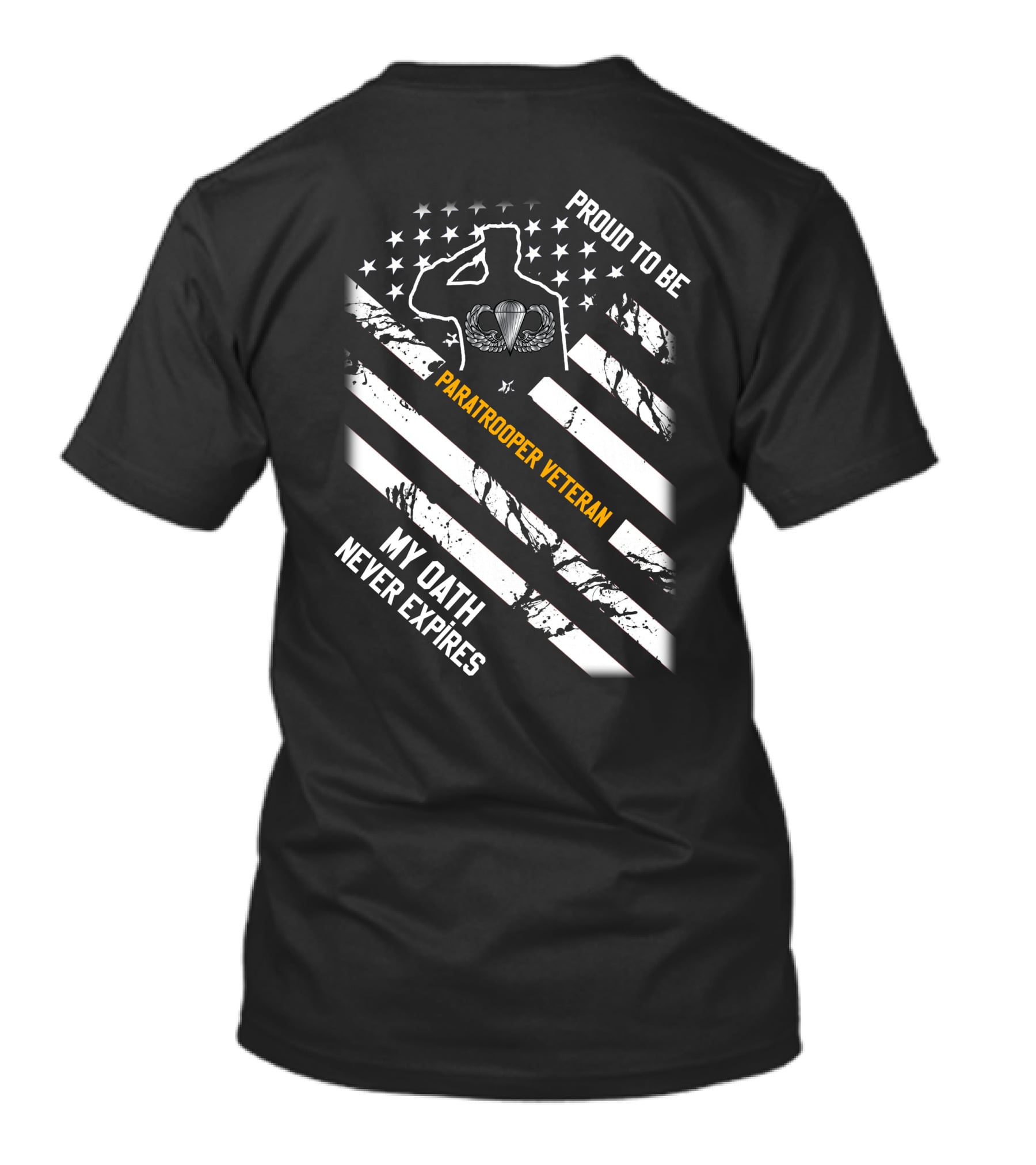 Proud To Be Paratrooper Veteran My Oath Never Expires T-Shirt