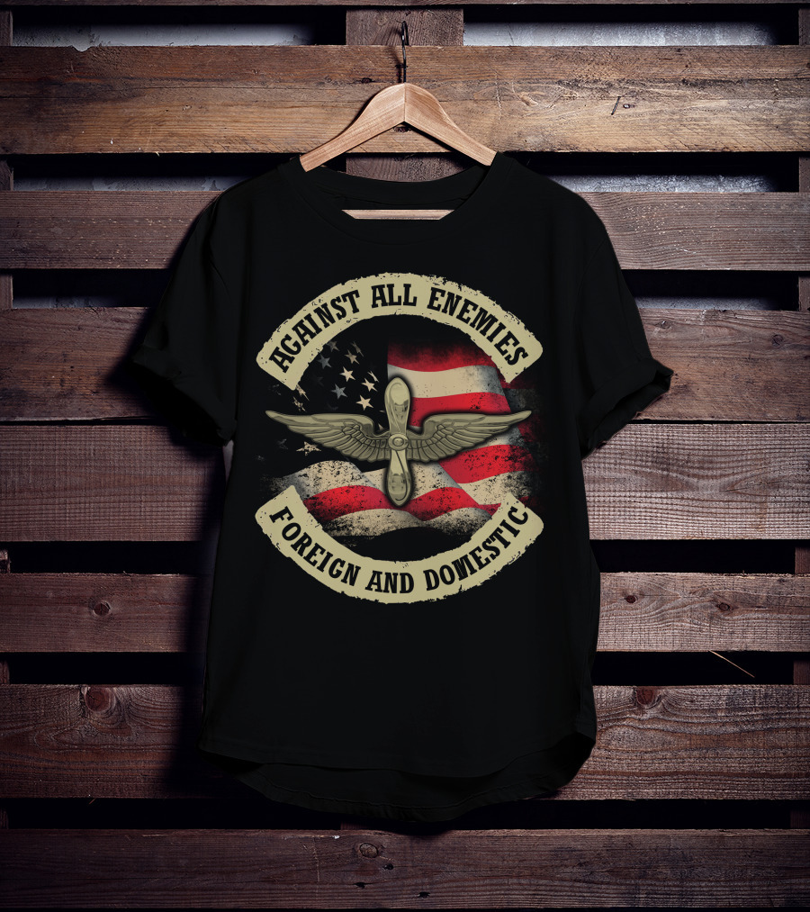 Against All Enemies Foreign And Domestic American Flag Winged Propeller T-Shirt