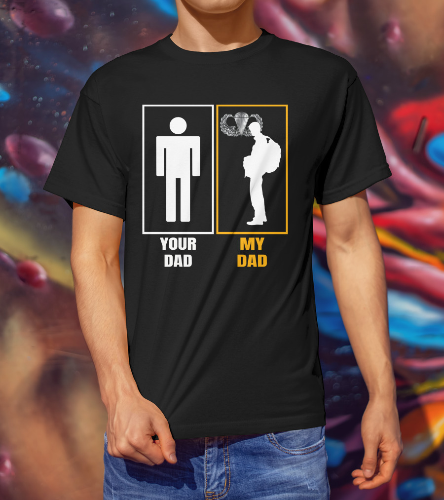Your Dad My Dad Paratrooper Silhouette T-Shirt