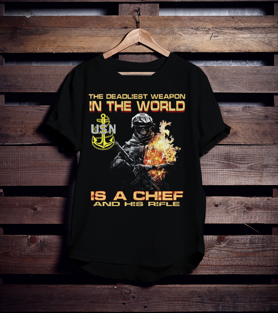 The Deadliest Weapon In The World Usn Is A Chief And His Rifle T-Shirt