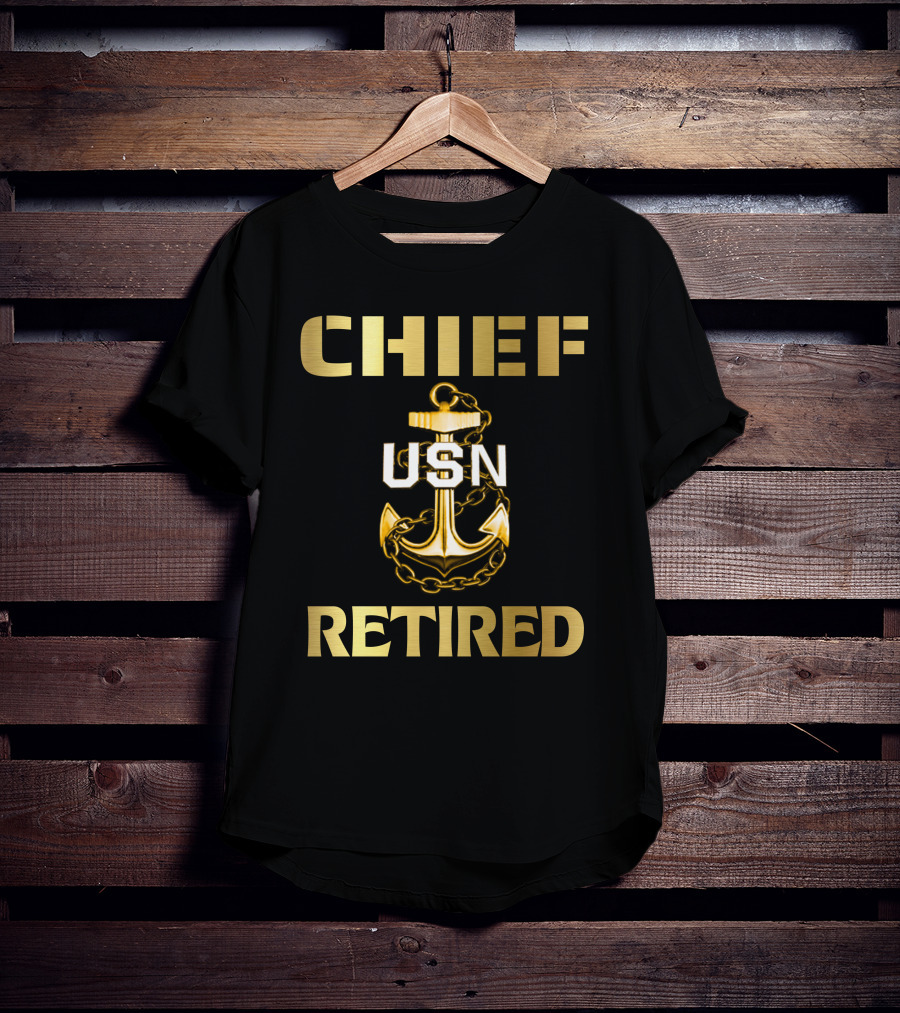 Chief Usn Retired T-Shirt