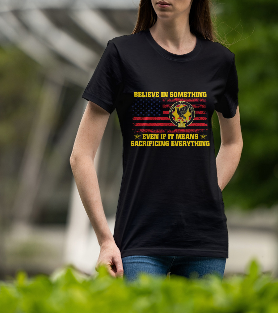 Believe In Something Even If It Means Sacrificing Everything United States Flag Rino Et Ide Stars And Eagle T-Shirt