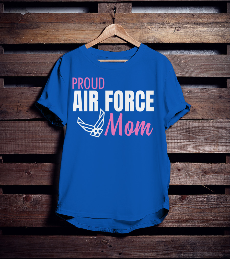 Proud Air Force Mom T-Shirt