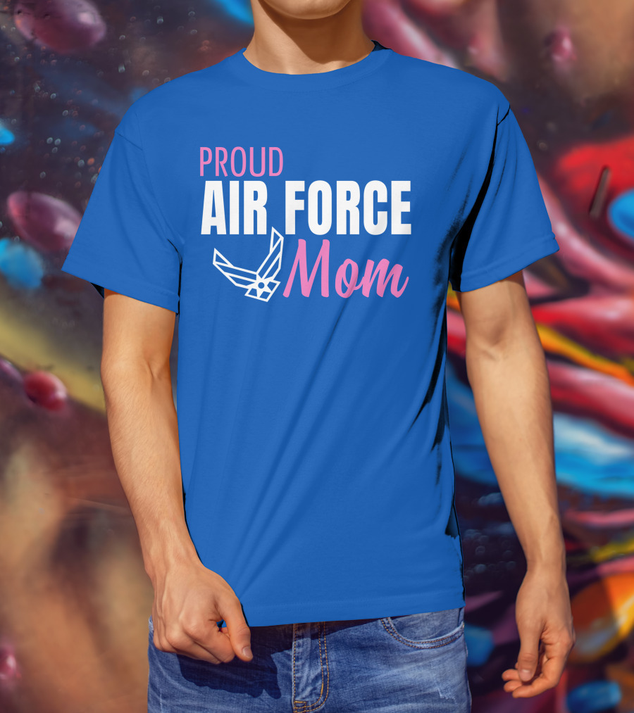 Proud Air Force Mom T-Shirt