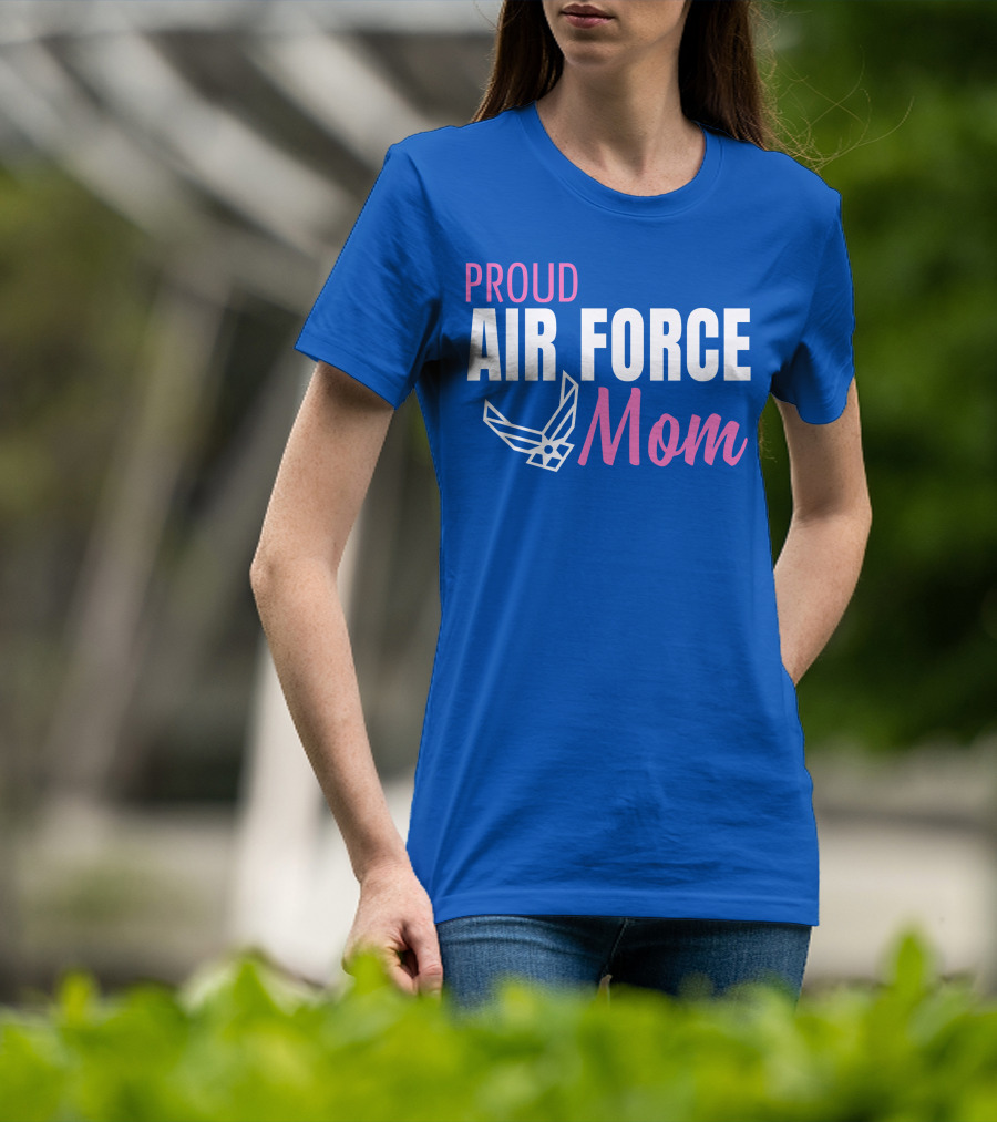 Proud Air Force Mom T-Shirt