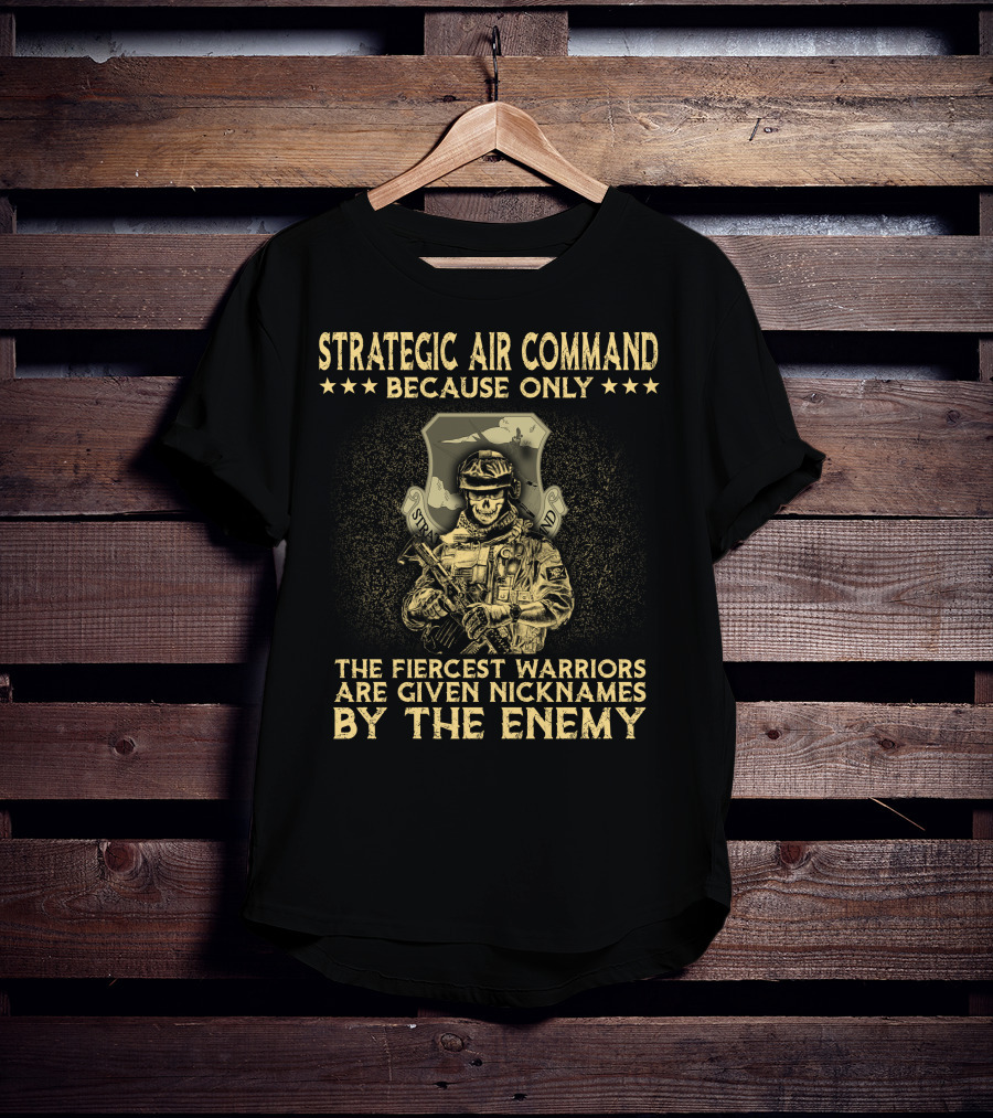 Strategic Air Command Fiercest Warriors Nicknames By The Enemy T-Shirt