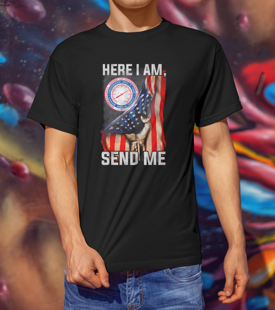 Here I Am Send Me International Union Of Operating Engineers Flag T-Shirt