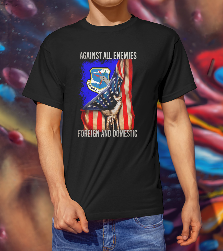 Against All Enemies Foreign And Domestic Strategic Air Command T-Shirt