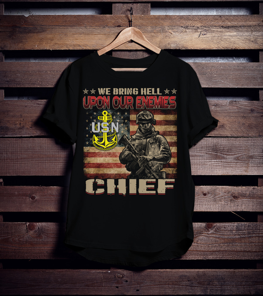 We Bring Hell Upon Our Enemies Usn Chief T-Shirt