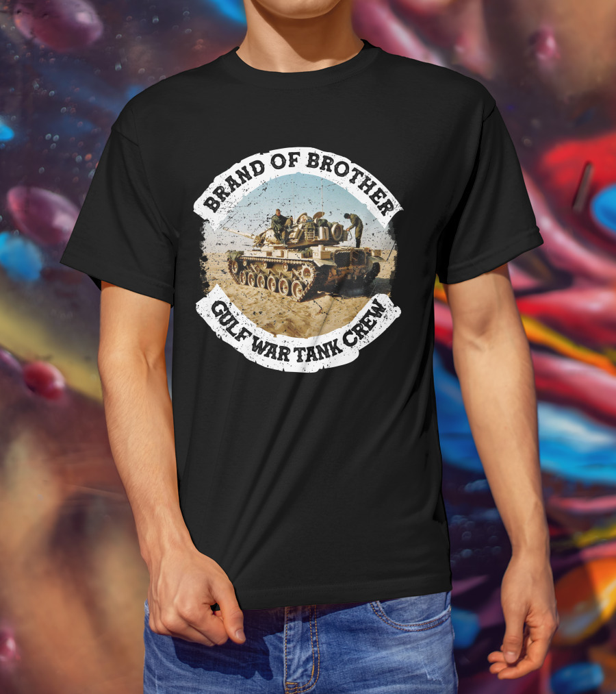 Brand Of Brother Gulf War Tank Crew T-Shirt