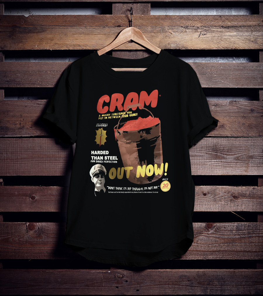 CRAM A Mushy Substance Out Now Harder Than Steel Ted Nivison Merch T-Shirt