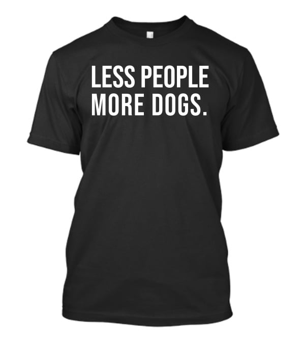 Less People More Dogs Baseball Chickie T-Shirt