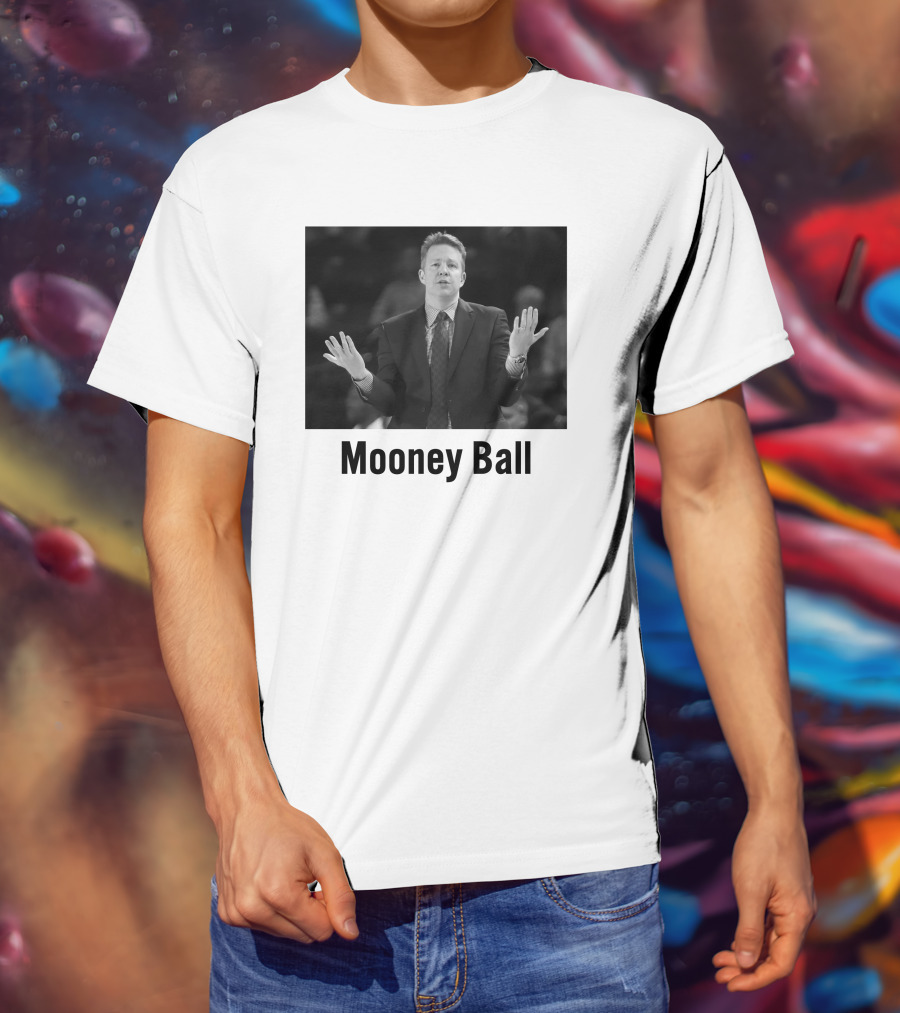Mooney Ball Chris Mooney Richmond Basketball Coaching T-Shirt