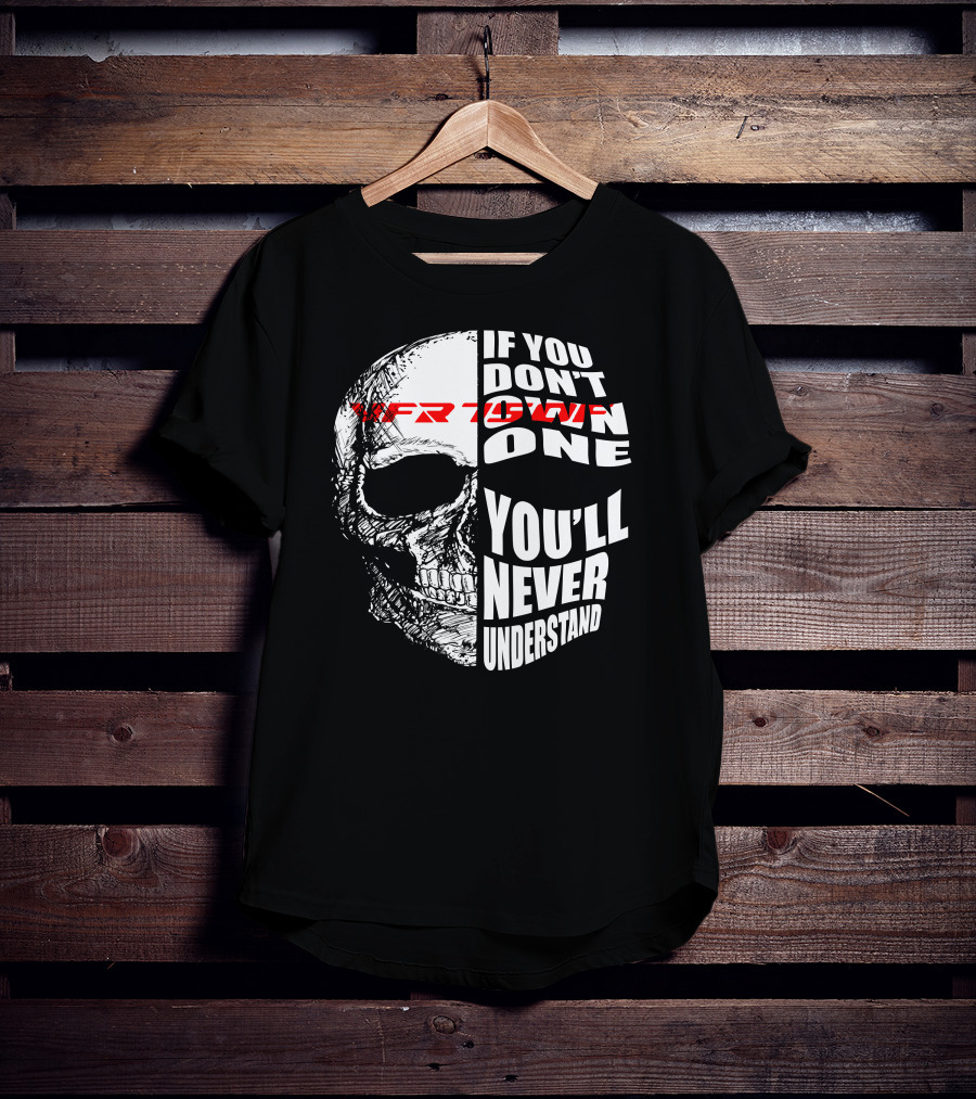 HONDA VFR 750F If You Don't Own One You'll Never Understand T-Shirt