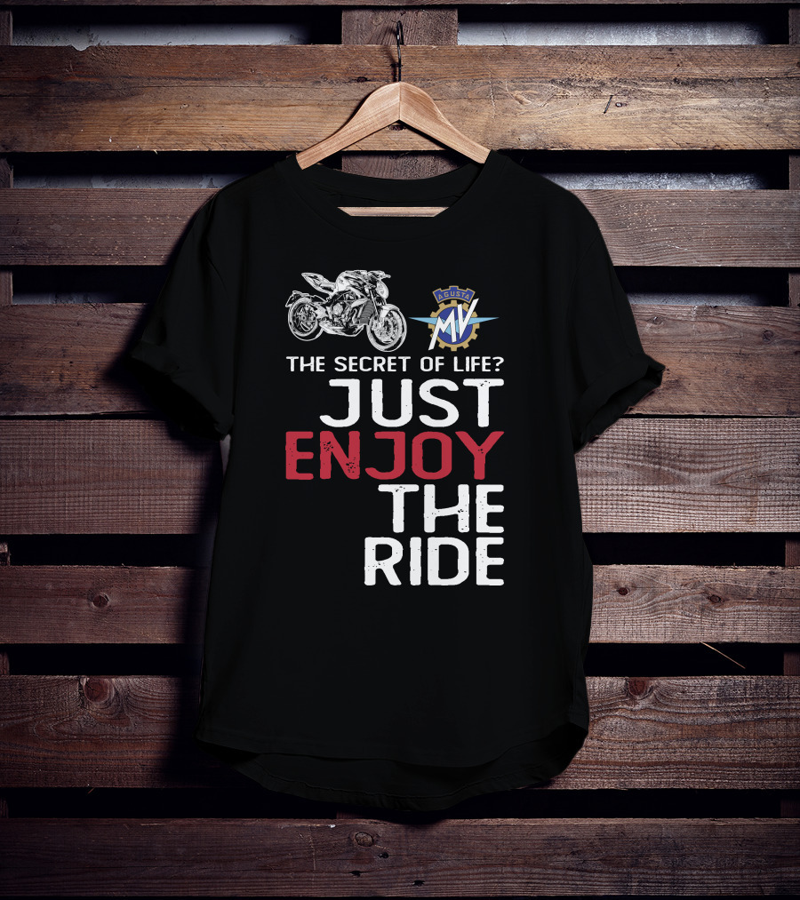 MV Agusta Brutales The Secret Of Life Just Enjoy The Ride T-Shirt