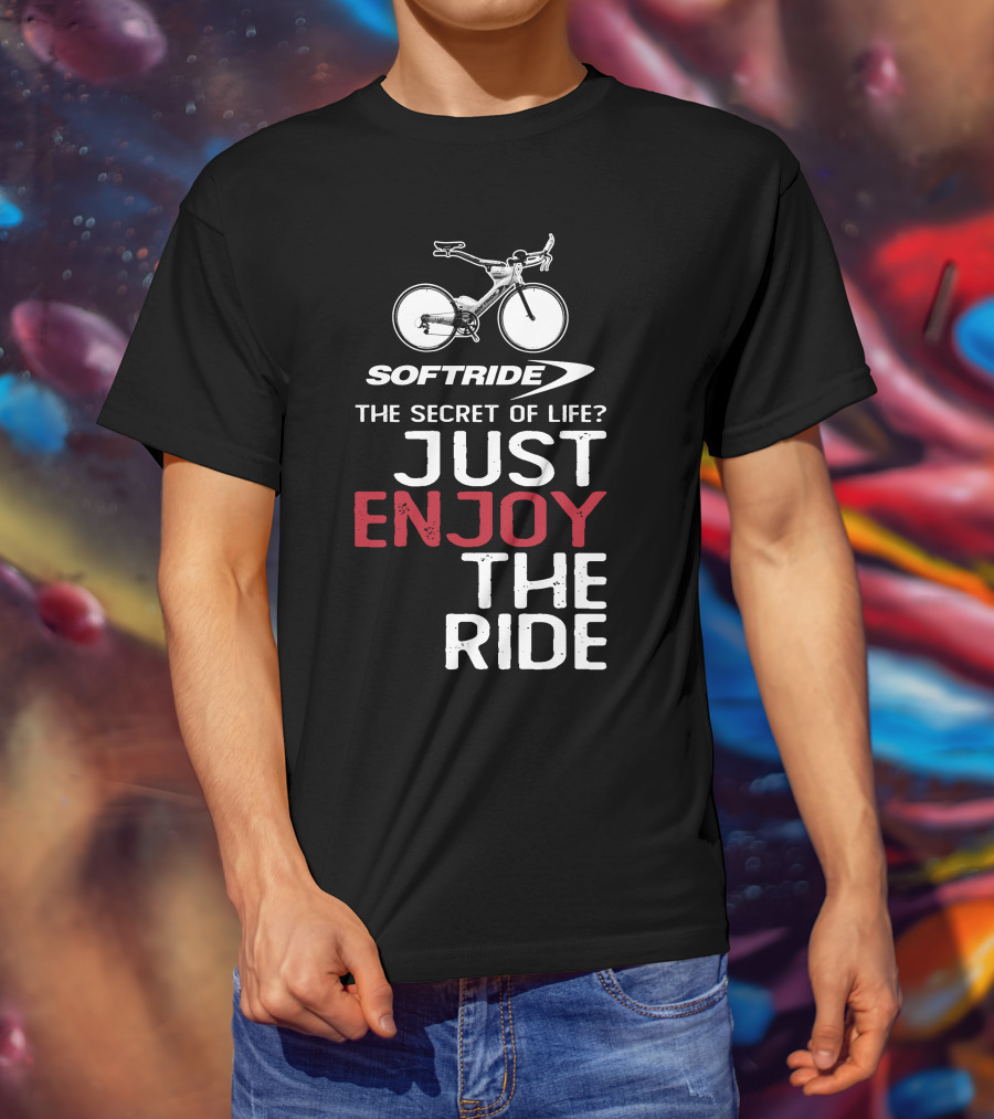 SOFTRIDE Bike The Secret Of Life Just Enjoy The Ride T-Shirt