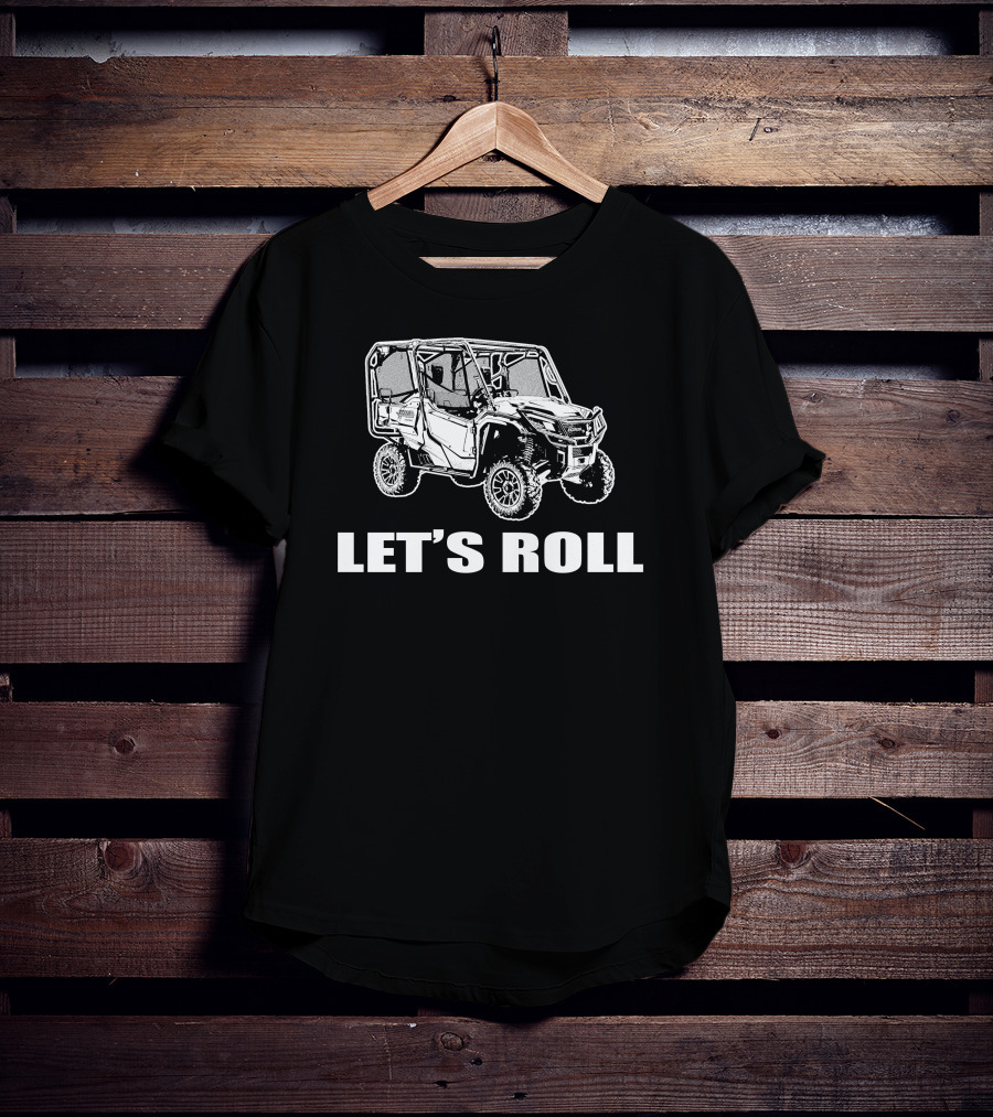 Pioneer 1000 Let's Roll 4x4 Off-Road Vehicle Adventure T-Shirt