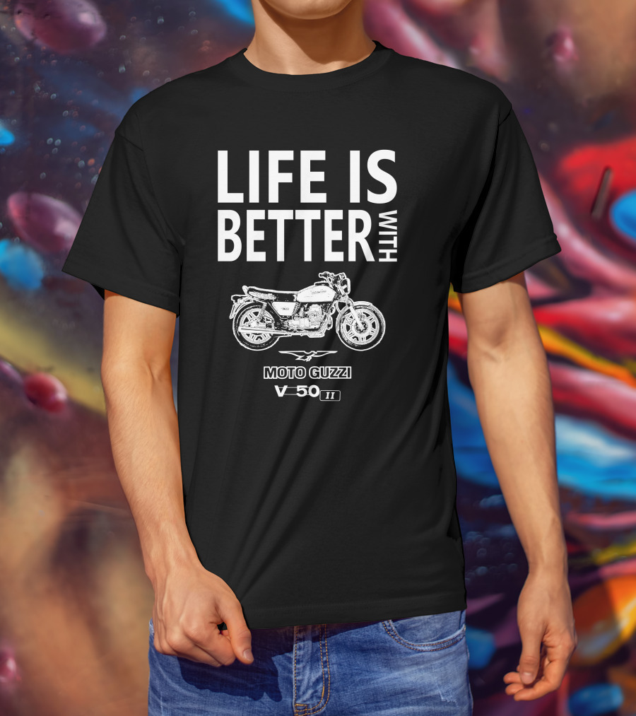 Life Is Better With Moto Guzzi V50 II T-Shirt