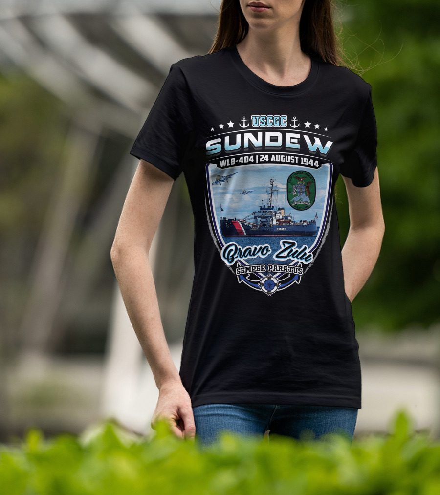 Uscgc Sundew Wlb-404 24 August 1944 Bravo Zulu Semper Paratus T-Shirt