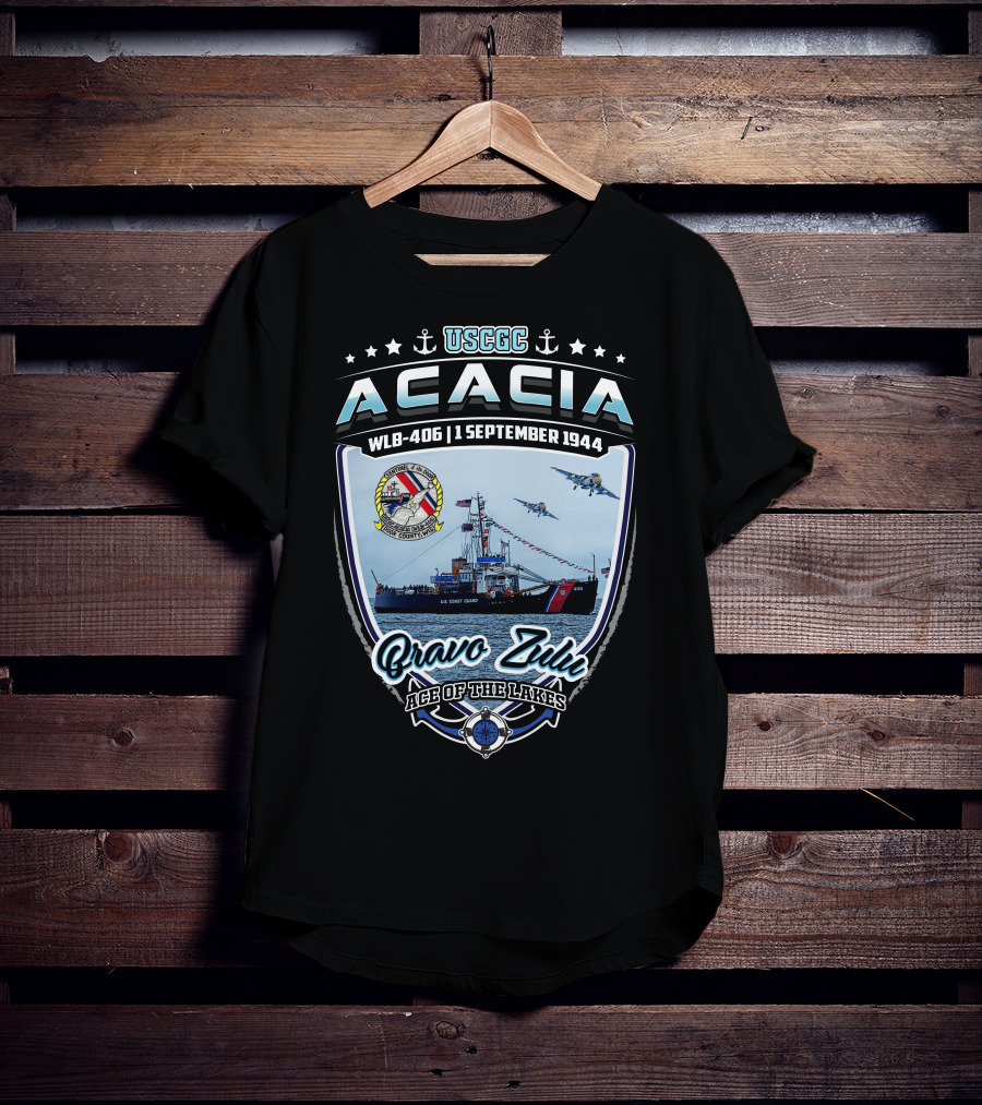 Uscgc Acacia Wlb-406 1 September 1944 Bravo Zulu Ace Of The Lakes T-Shirt