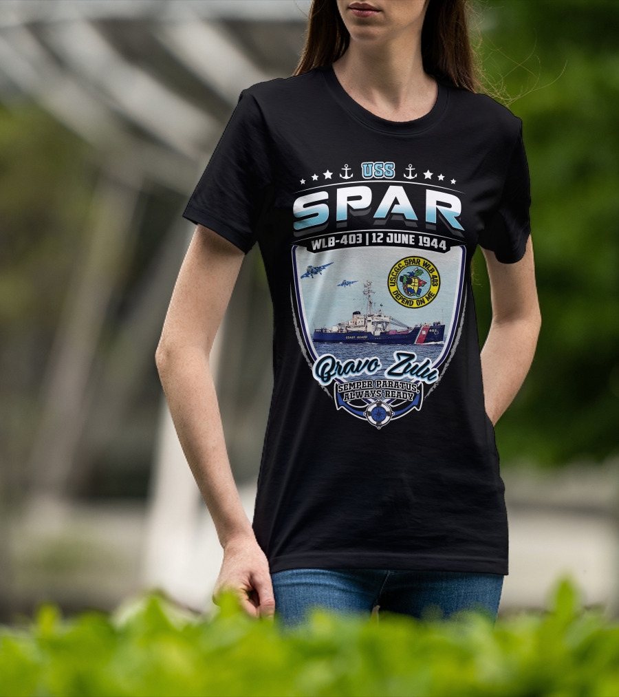 Uss Spar Wlb-403 12 June 1944 Bravo Zulu Semper Paratus Always Ready T-Shirt