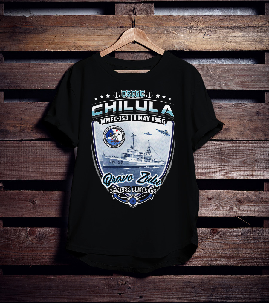 Uscgc Chilula Wmec-153 Bravo Zulu Semper Paratus 1 May 1966 T-Shirt