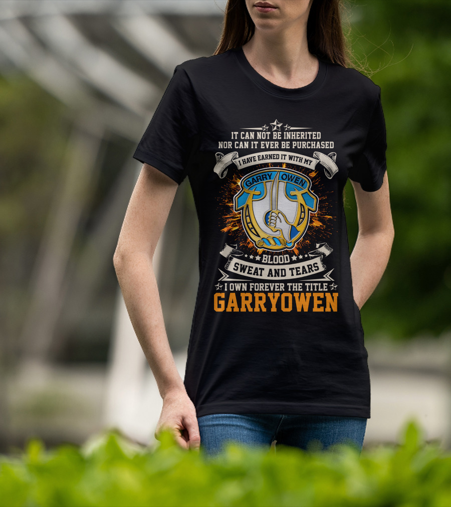 Blood Sweat And Tears Garry Owen 7th Cavalry Regiment T-Shirt
