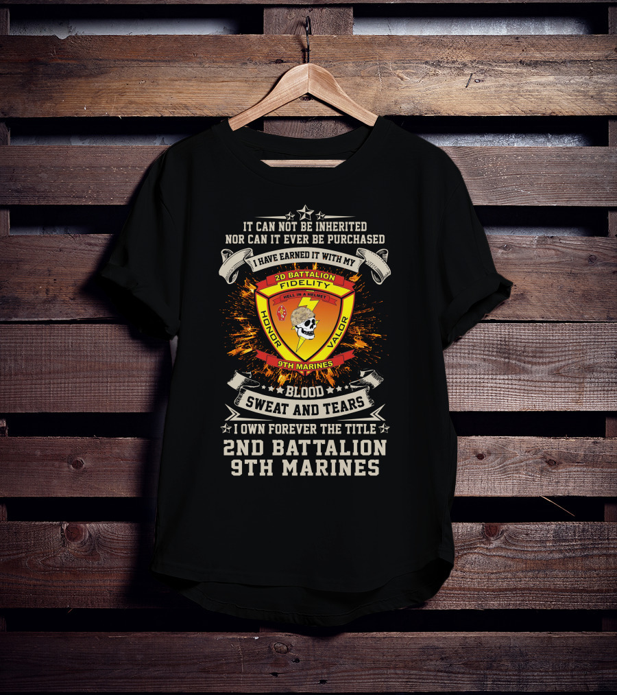 2Nd Battalion 9Th Marines Blood Sweat And Tears Honor Valor Fidelity T-Shirt
