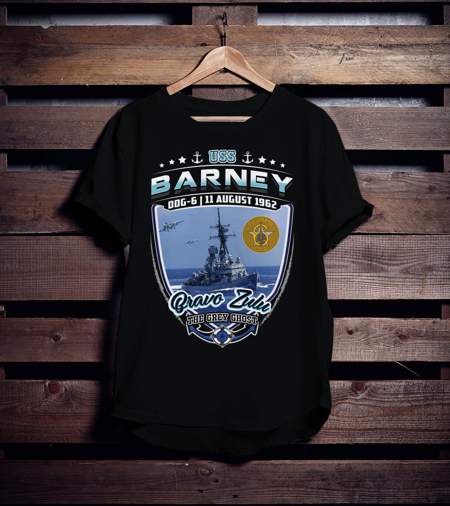 Uss Barney Ddg-6 Bravo Zulu The Grey Ghost 11 August 1962 T-Shirt