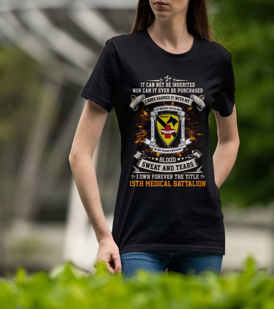 15th Medical Battalion Vietnam Cambodia 1st Air Cavalry Division Blood Sweat And Tears T-Shirt