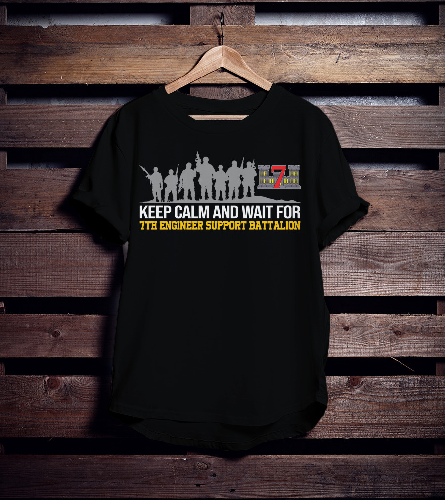 Keep Calm And Wait For 7th Engineer Support Battalion Silhouette Crew T-Shirt