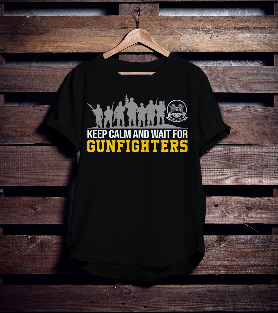 Hmla-369 Keep Calm And Wait For Gunfighters T-Shirt