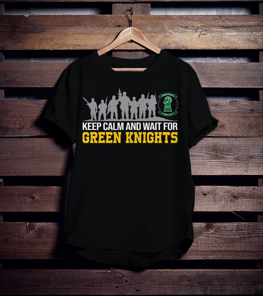 Keep Calm And Wait For Green Knights Vmfa-121 T-Shirt