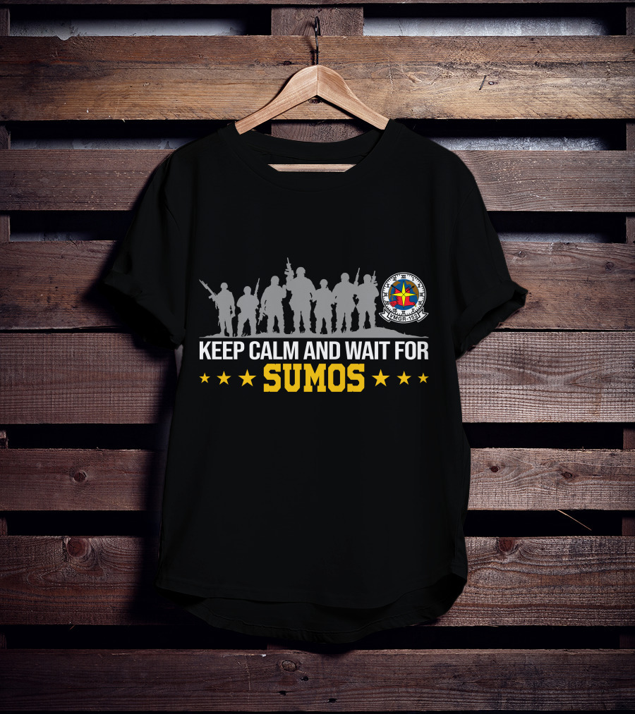 Keep Calm And Wait For Sumos Vmgr 152 T-Shirt