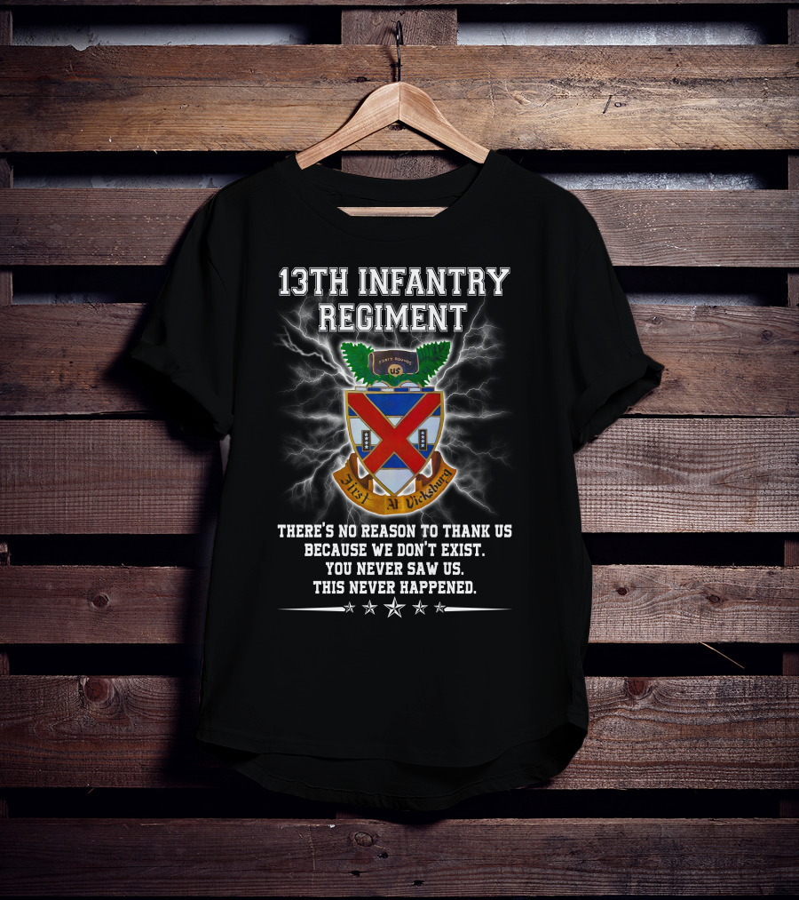 13Th Infantry Regiment Crest Vicksburg No Reason To Thank Us Lightning T-Shirt