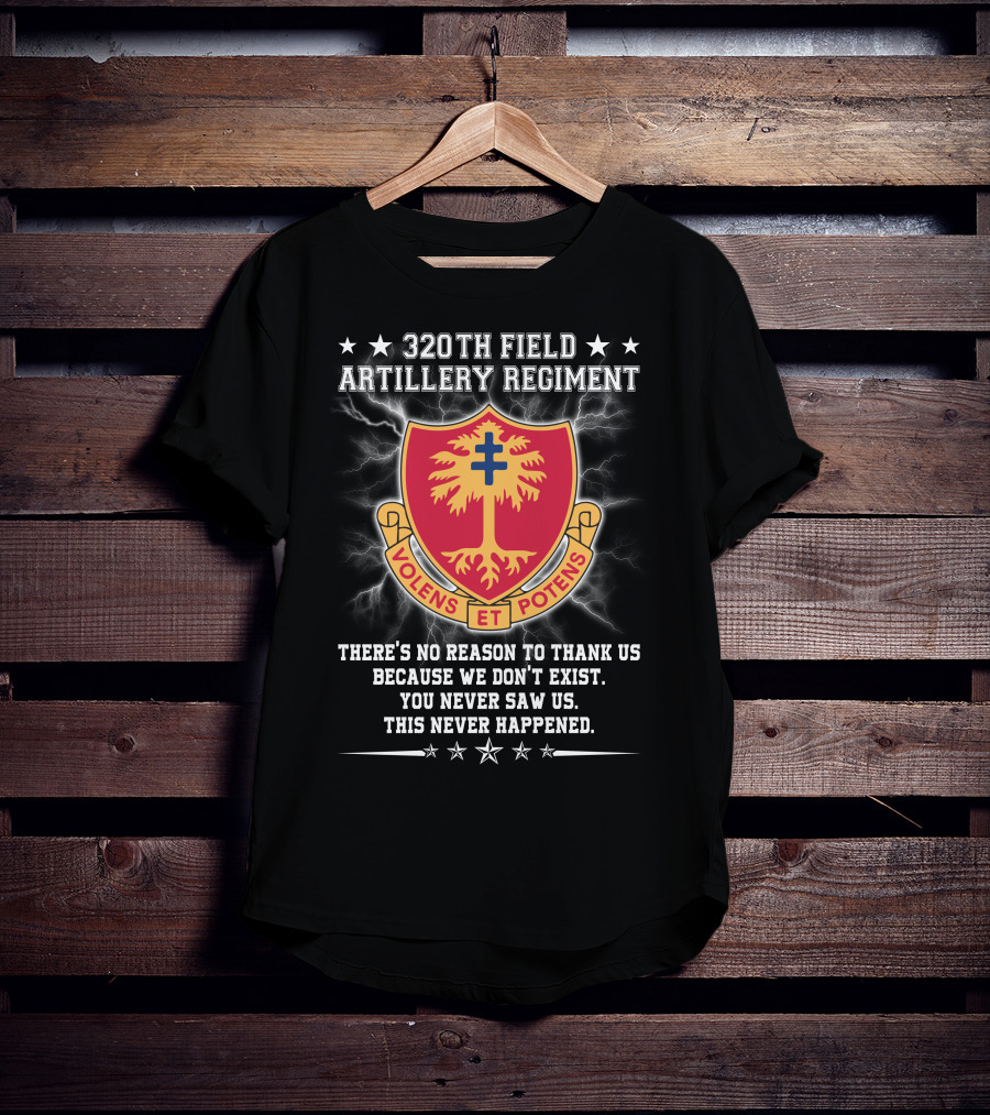 320th Field Artillery Regiment Volens Et Potens Motto Shield Badge T-Shirt