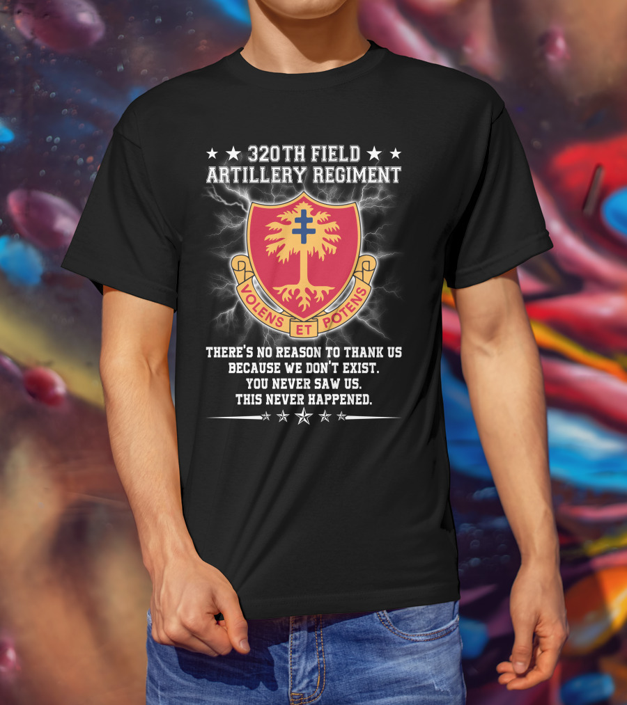 320th Field Artillery Regiment Volens Et Potens Motto Shield Badge T-Shirt