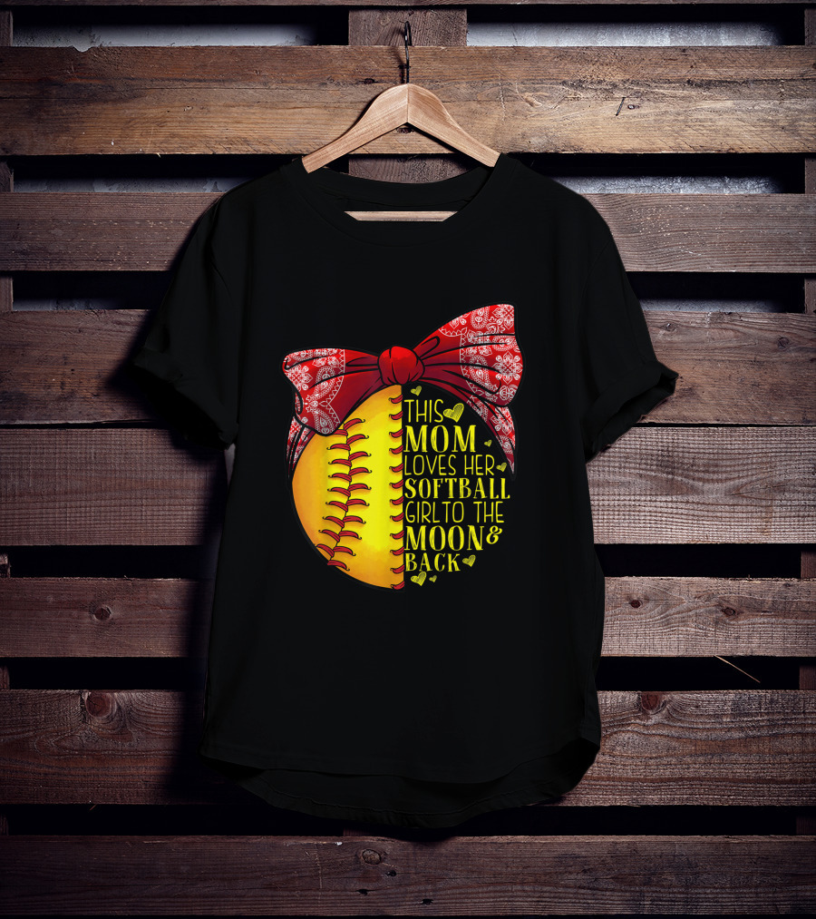 This Mom Loves Her Softball Girl To The Moon And Back T-Shirt