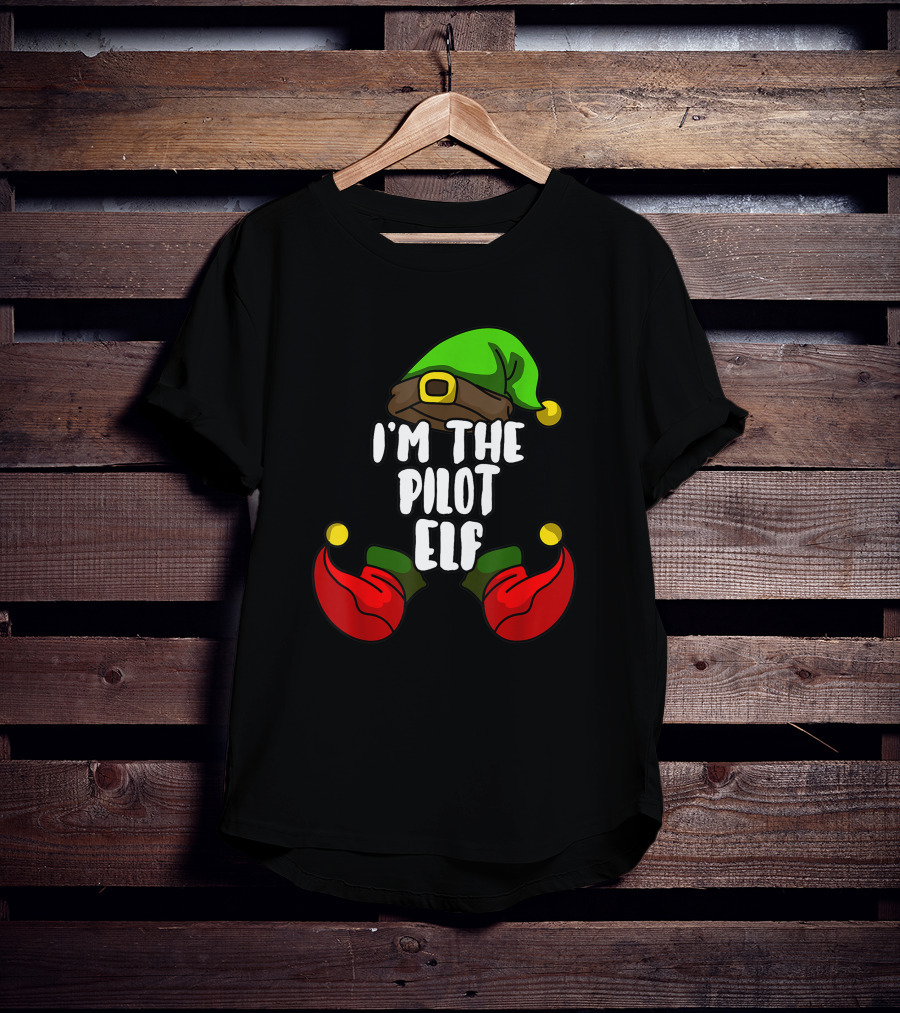I'm The Pilot Elf Matching Family Christmas Party T-Shirt