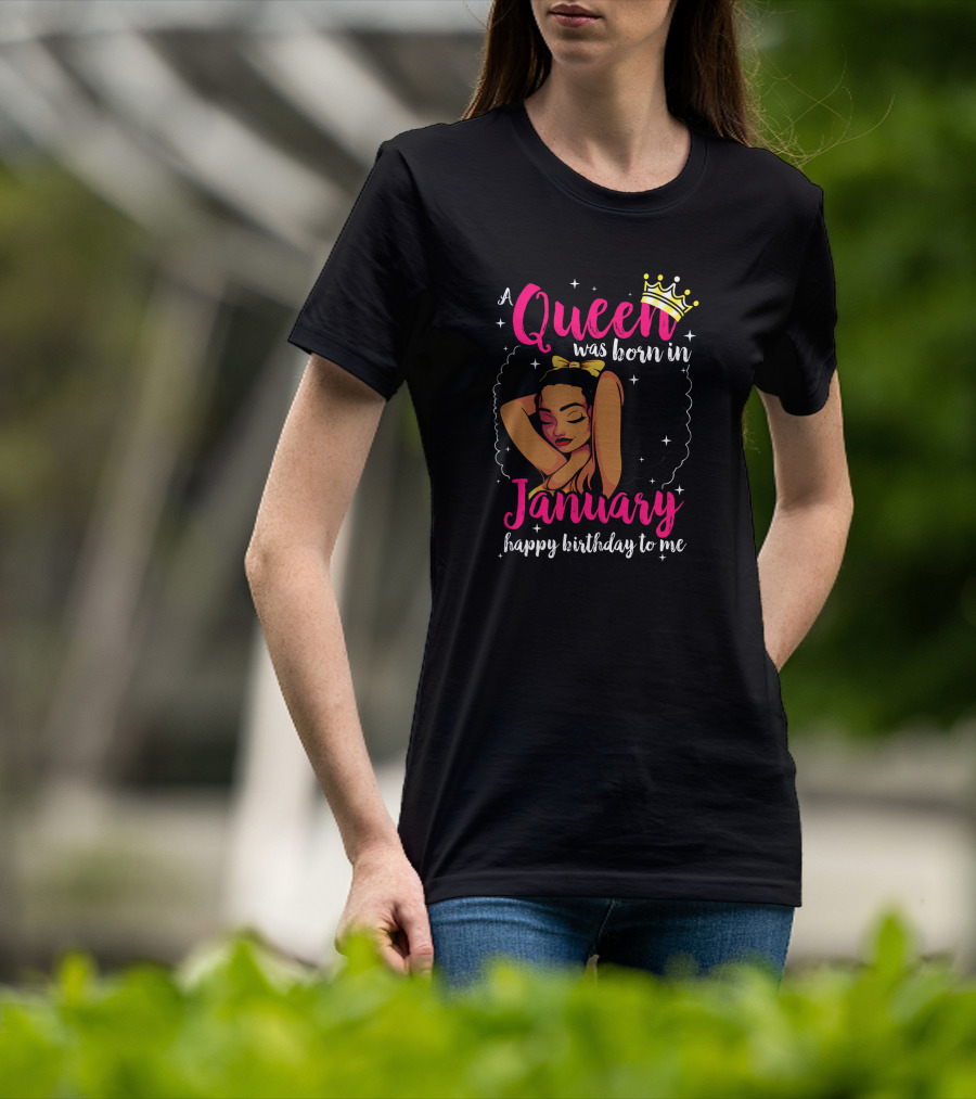 Afro Diva A Queen Was Born In January Happy Birthday To Me T-Shirt